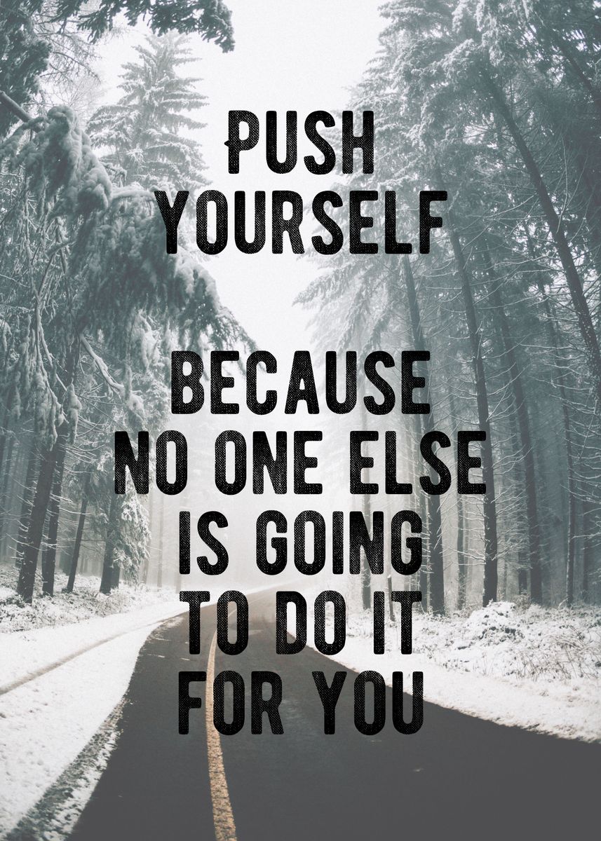 'Push Yourself' Poster, picture, metal print, paint by Motivational