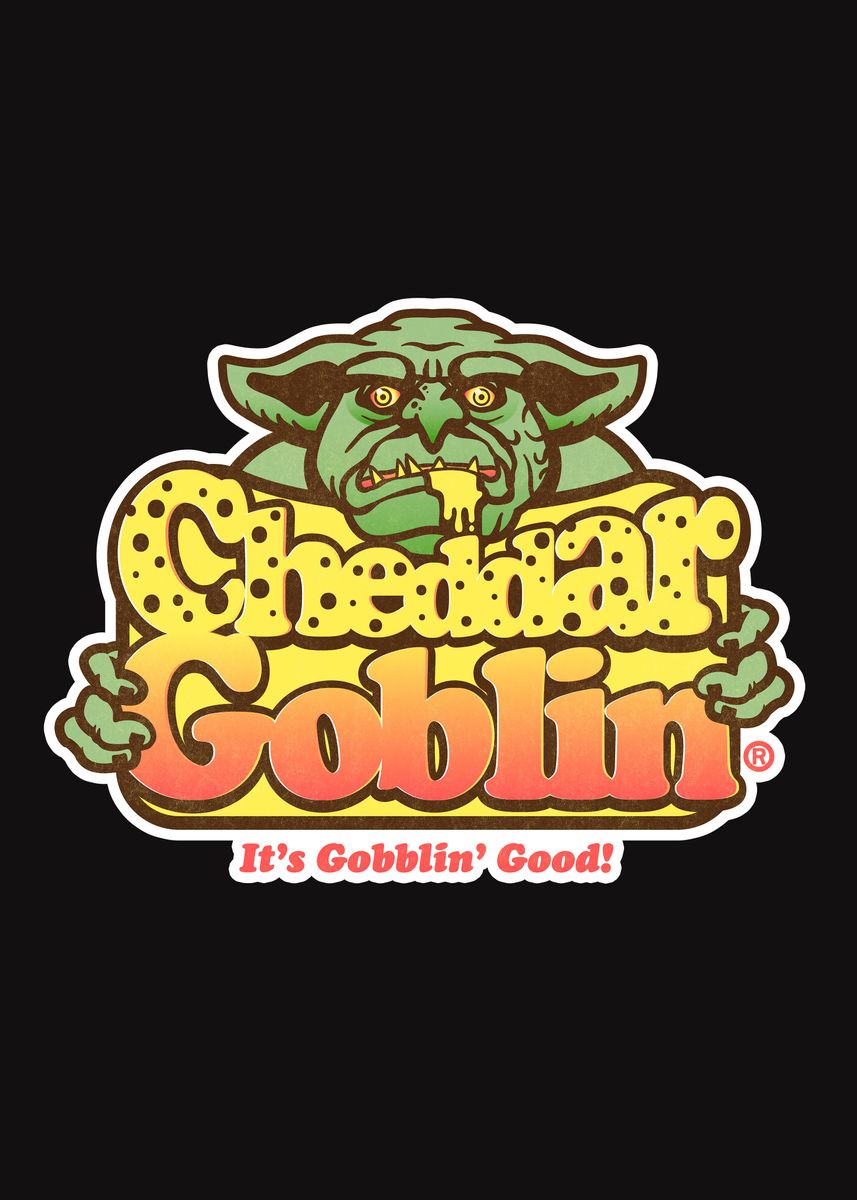 'Cheddar Goblin' Poster by Demonigote Shirts | Displate