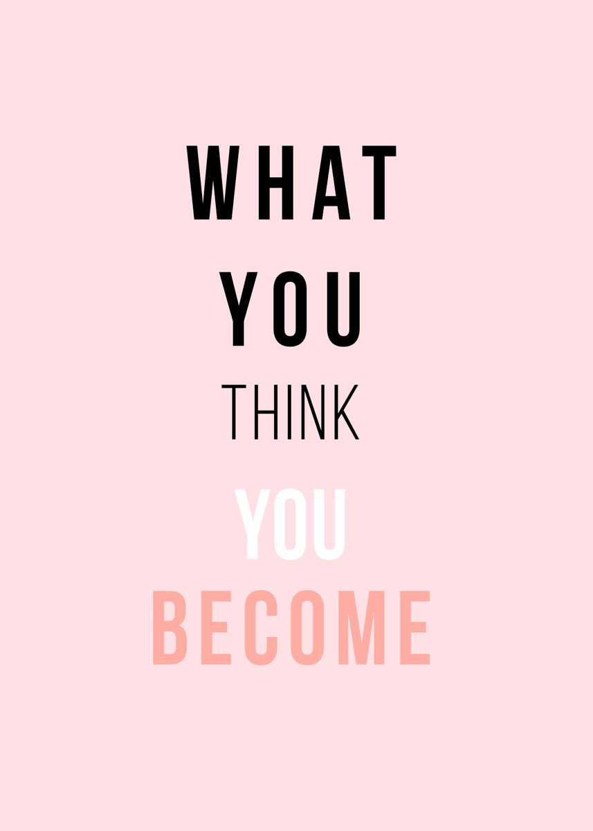 'What you think you become' Poster by Vasare Nar | Displate