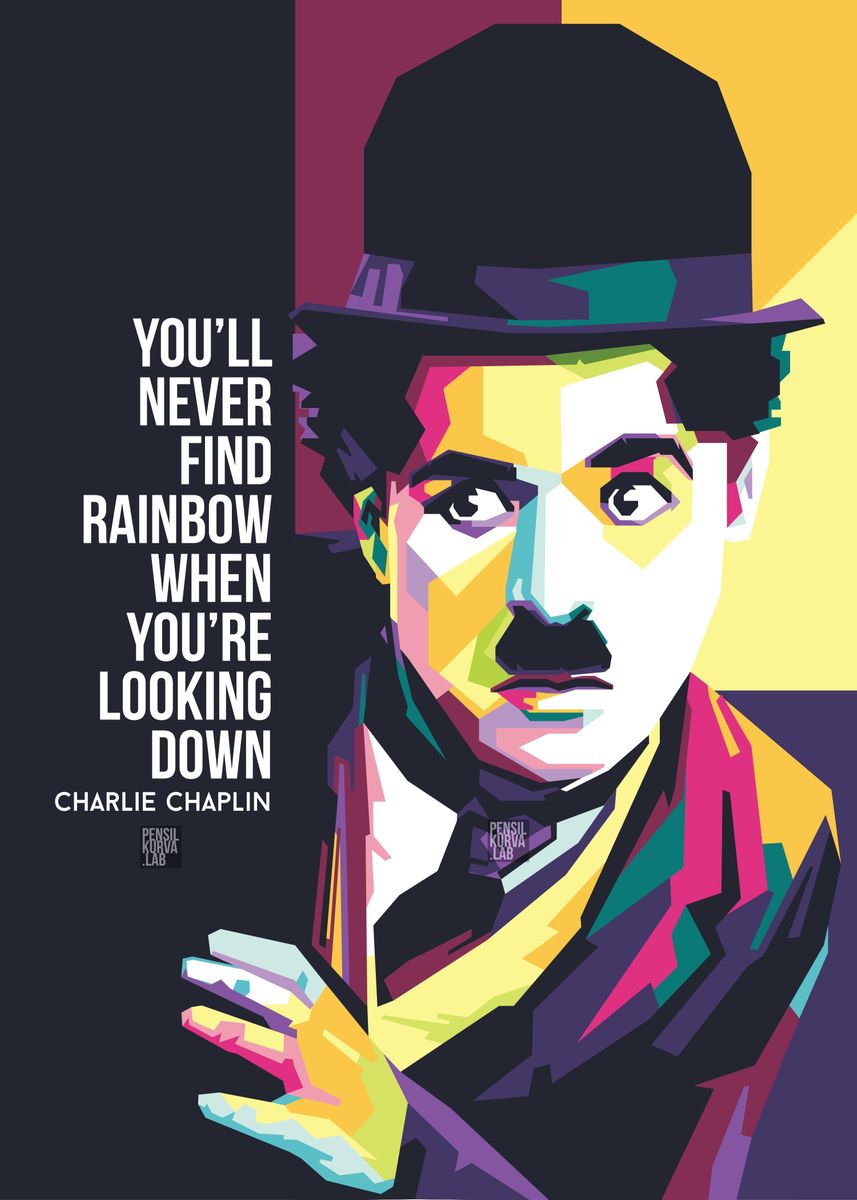 Poster Words related to Charlie Chaplin Quote artwork Never find a Rainbow 