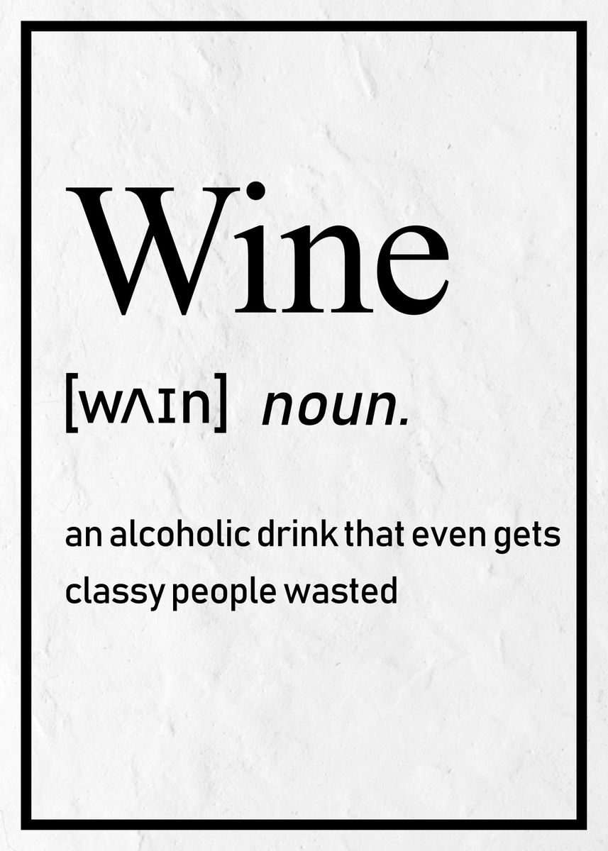 'How to Spell Wine' Poster, picture, metal print, paint by Simon P