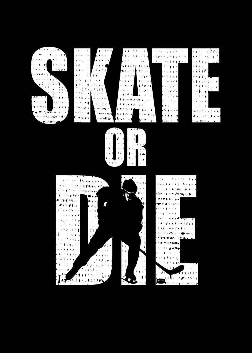 'Skate Or Die' Poster by Overstyle Designs Displate