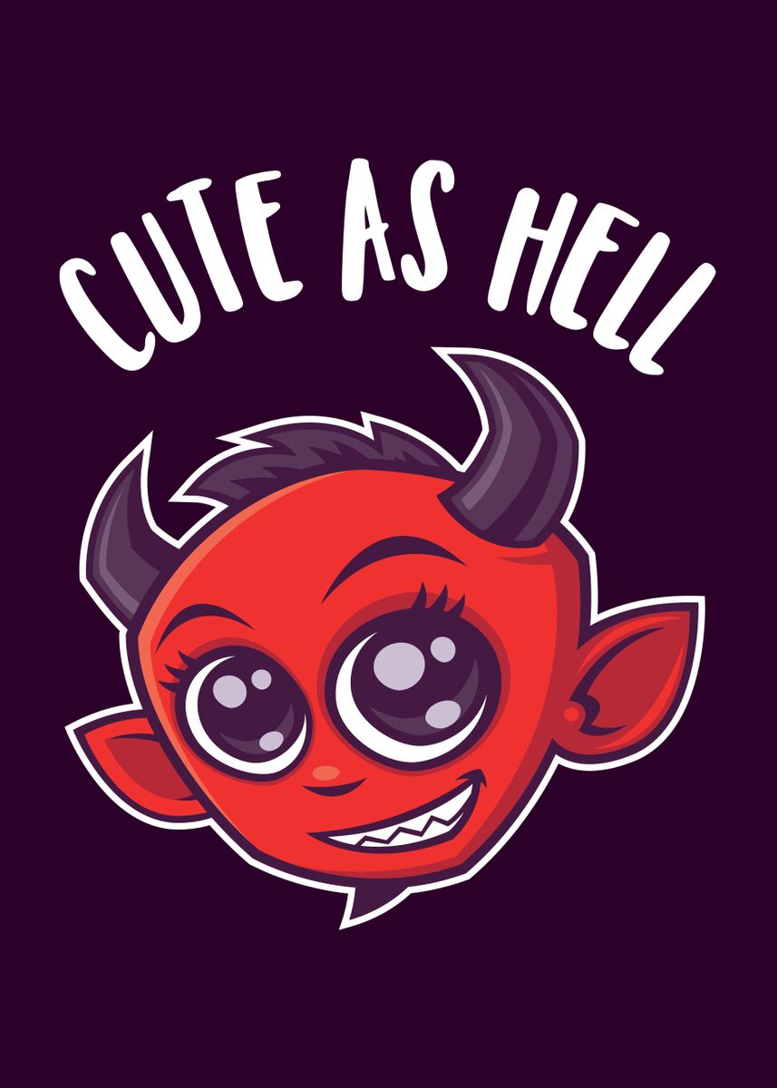 Cute As Hell Devil Poster By John Schwegel Displate