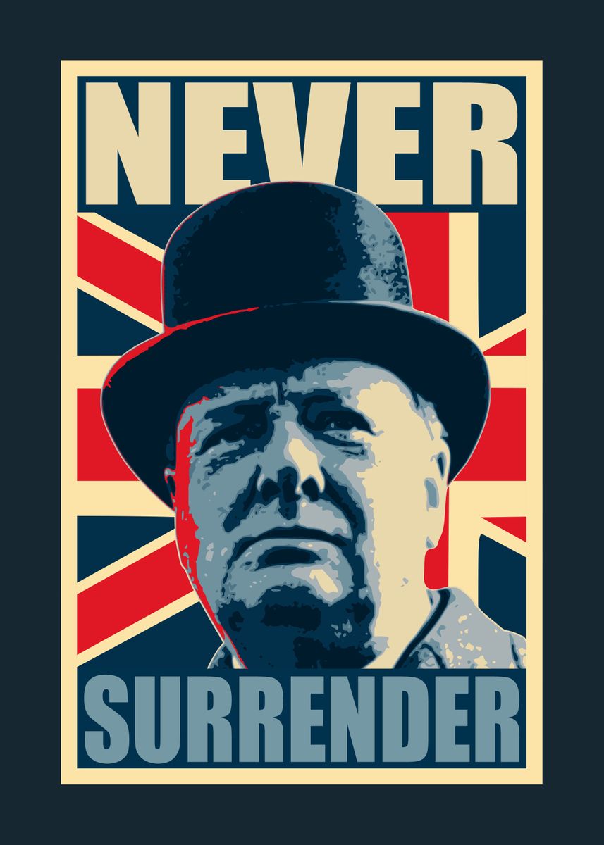 'Churchill Never Surrender' Poster by Filip Hellman | Displate