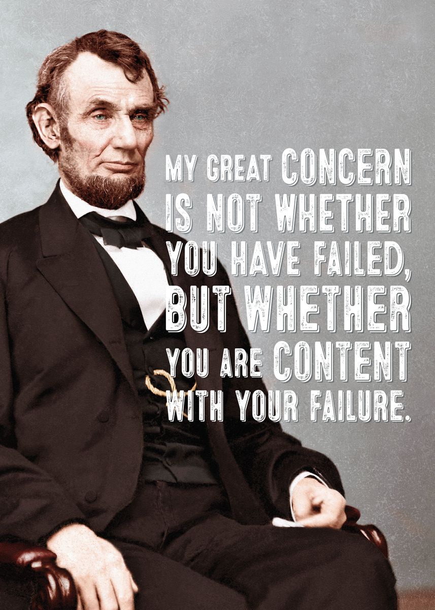 'Lincoln Quote on Failure' Poster, picture, metal print, paint by ...