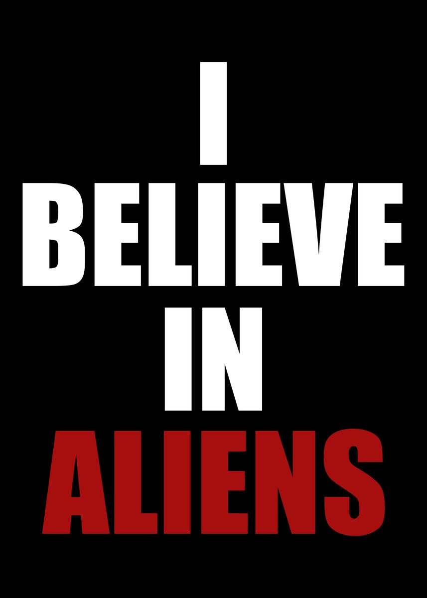 'I believe in aliens' Poster by Doodle Donut | Displate