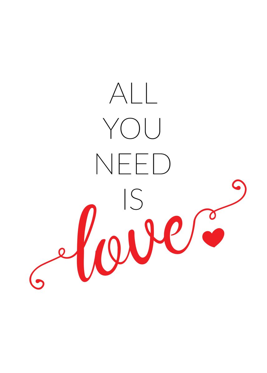 'All you need is Love' Poster, picture, metal print, paint by dkDesign ...