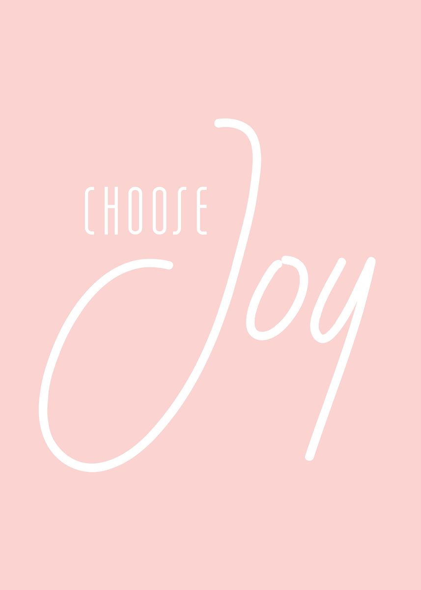 'Choose Joy' Poster, picture, metal print, paint by Robin Forsyth ...