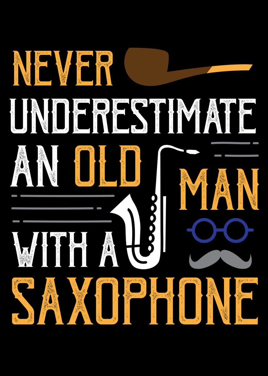 'Never underestimate an old' Poster by Beone Digital | Displate