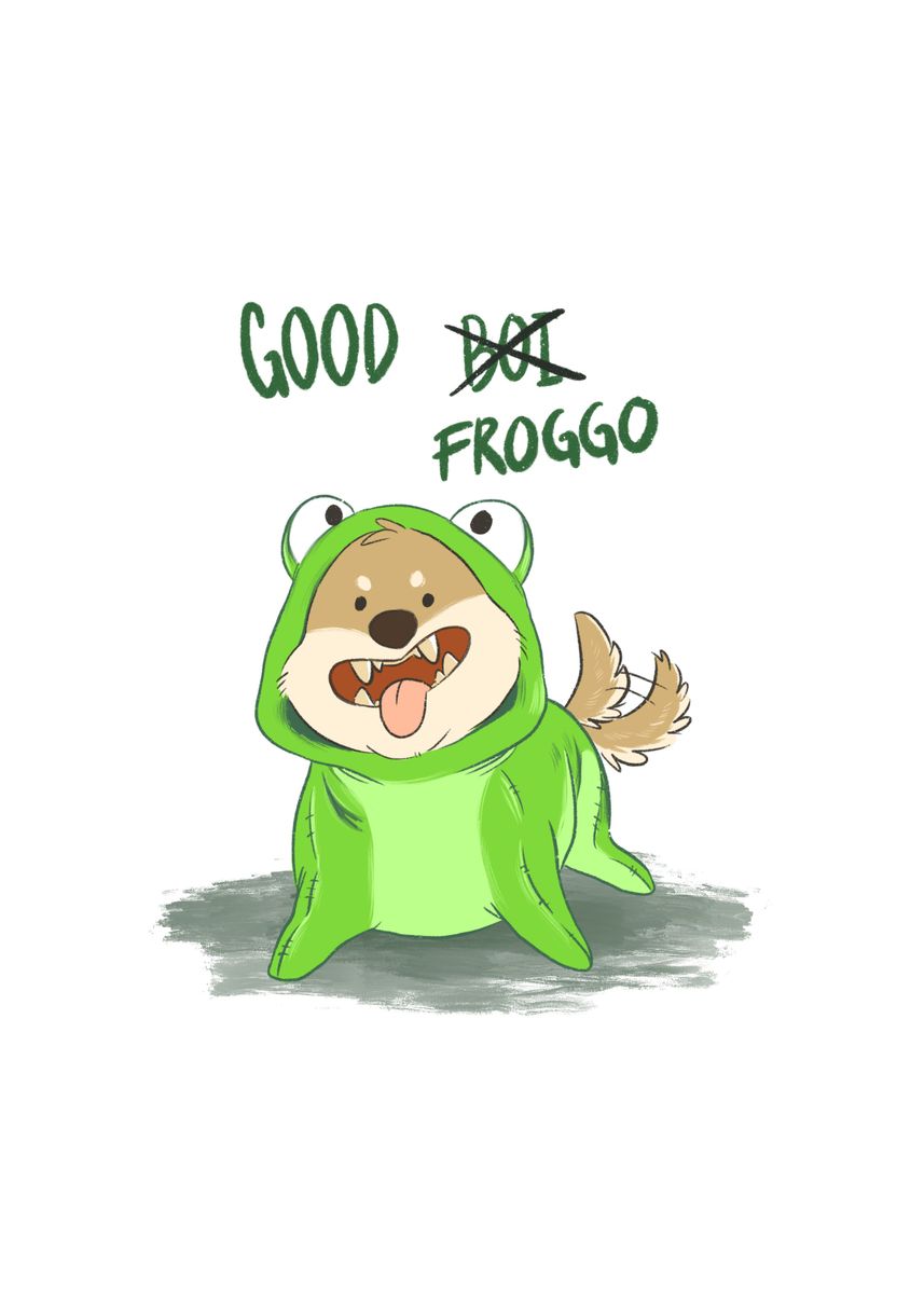 good froggo not doggo' Poster, picture, metal print, paint by snow sapphire  | Displate