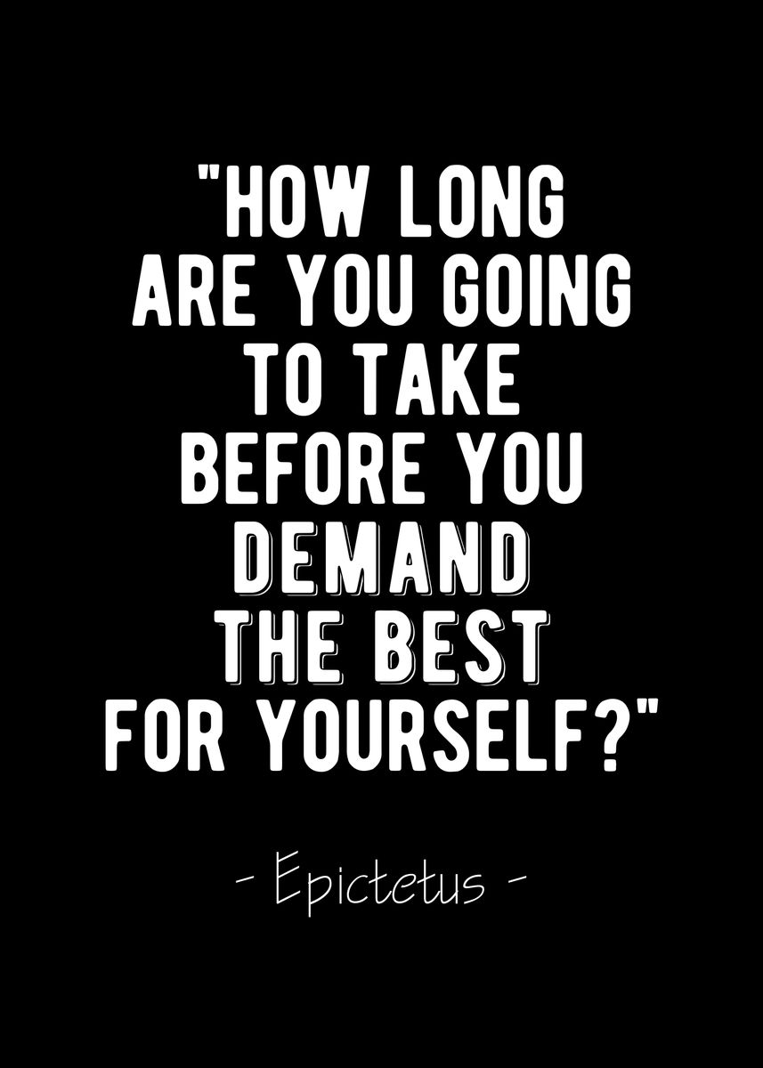 'Demand The Best Stoic ' Poster by Motivational Flow | Displate