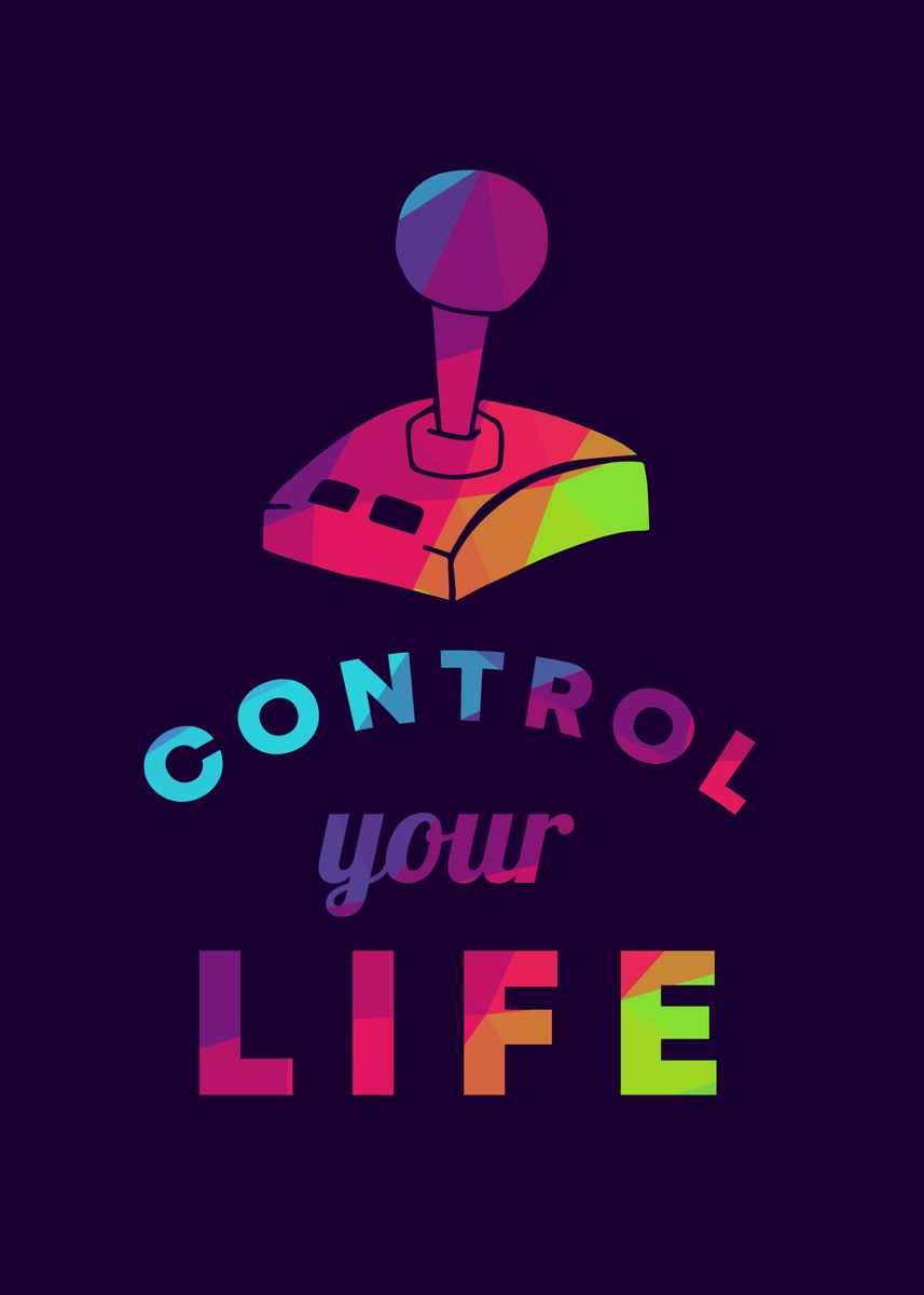 'Gaming Control Life 17' Poster by Maricris M | Displate