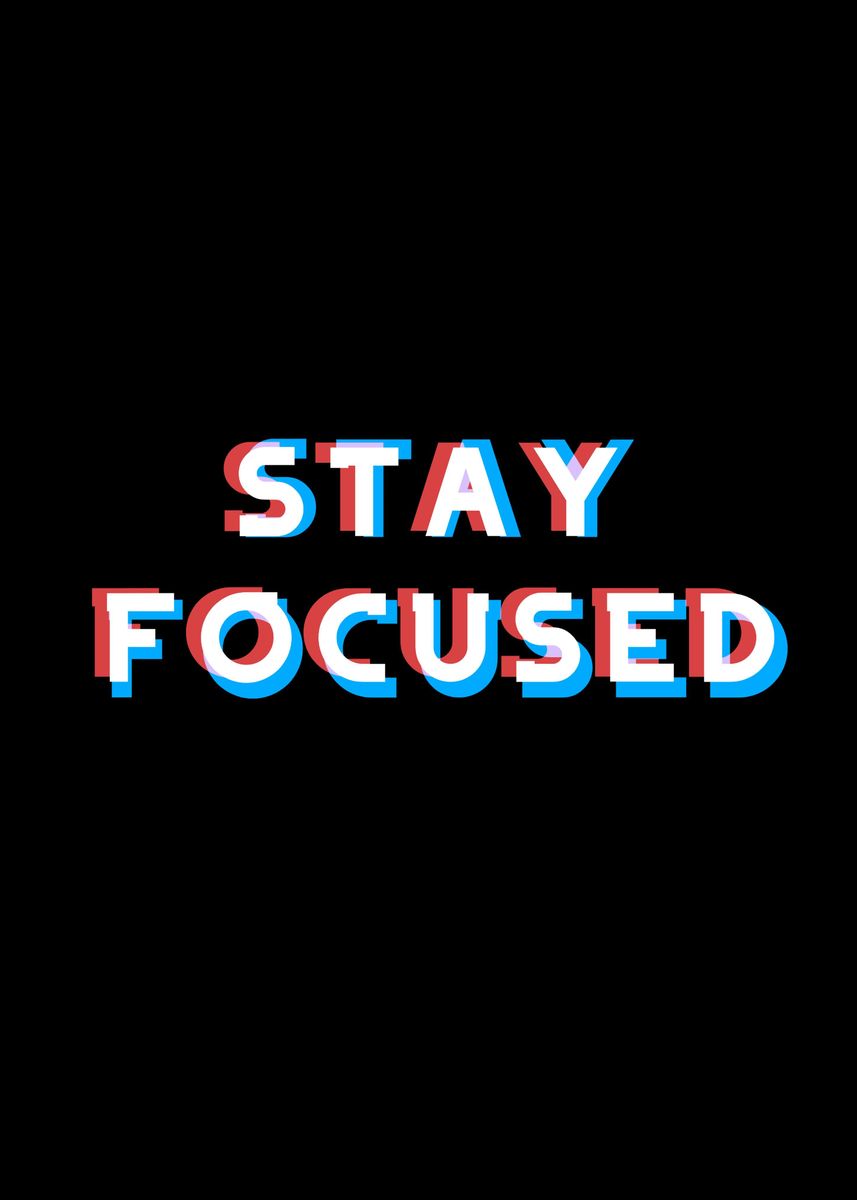 'StayFocused' Poster by F 22 | Displate