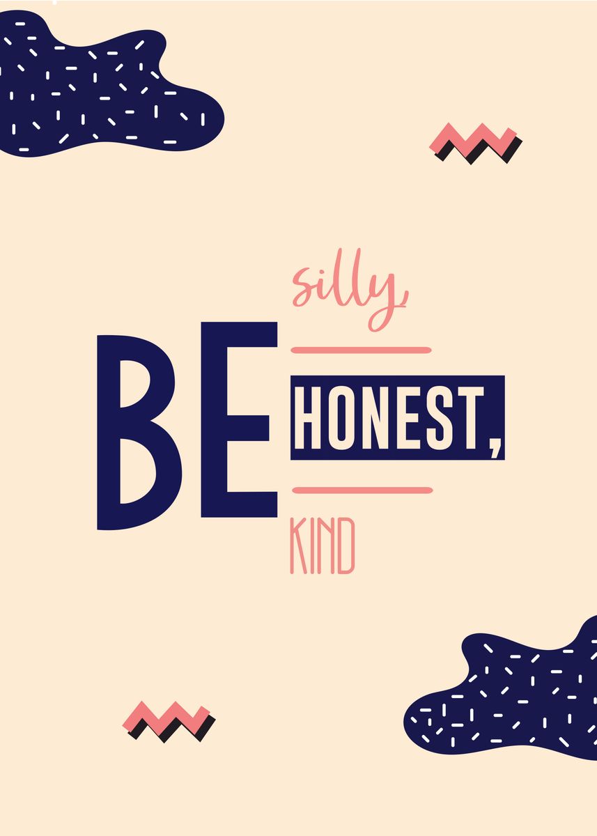 'be honest' Poster, picture, metal print, paint by Daur Studio | Displate