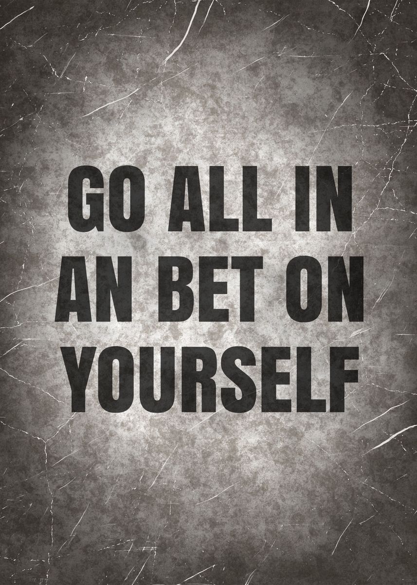 'go All In Yourself Quote' Poster, Picture, Metal Print, Paint By Lucky 