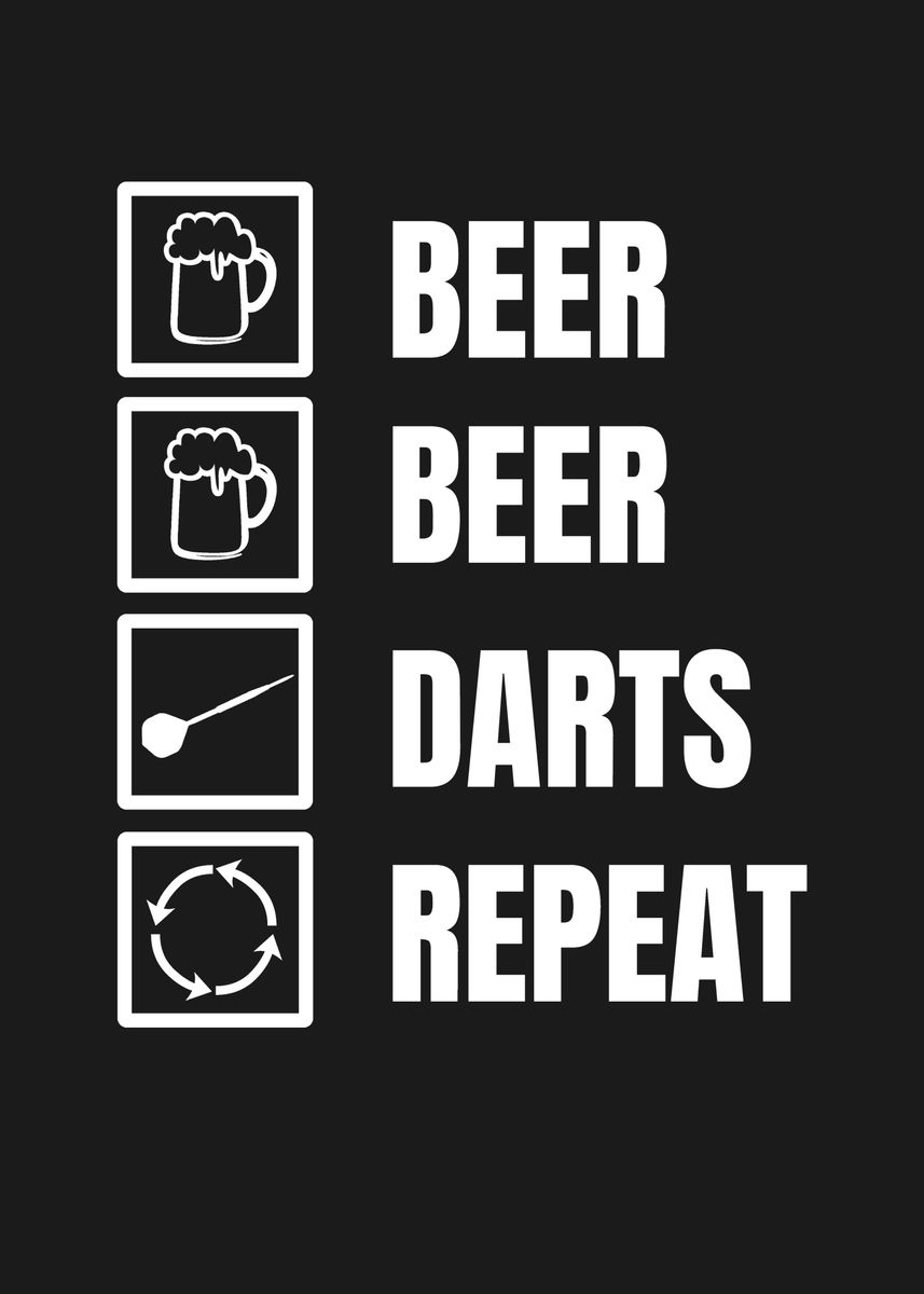 'BEER BEER DARTS REPEAT' Poster by PosterWorld Displate