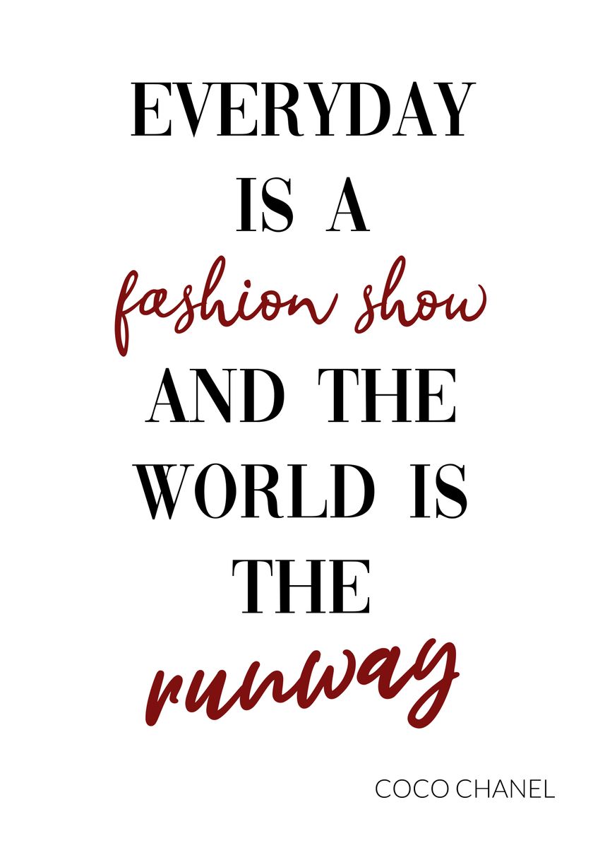 'Everyday is a fashion show' Poster, picture, metal print, paint by