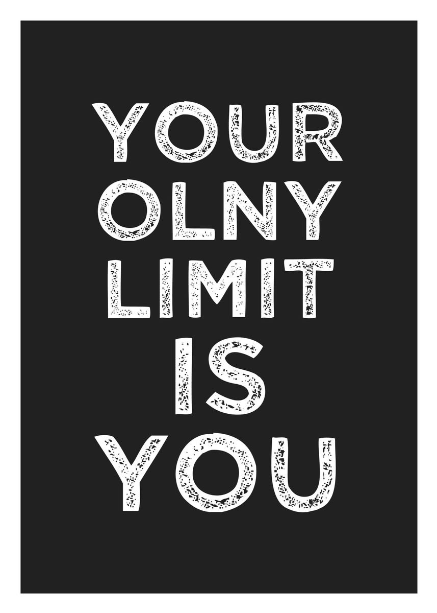 'Quote your limit' Poster by San Hasan | Displate