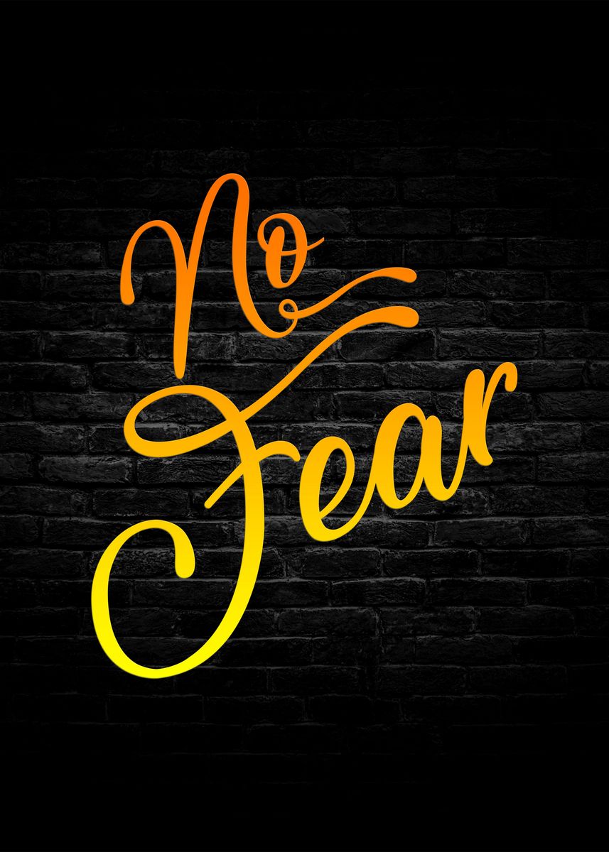 ‘No Fear’ Poster by Graphix | Displate