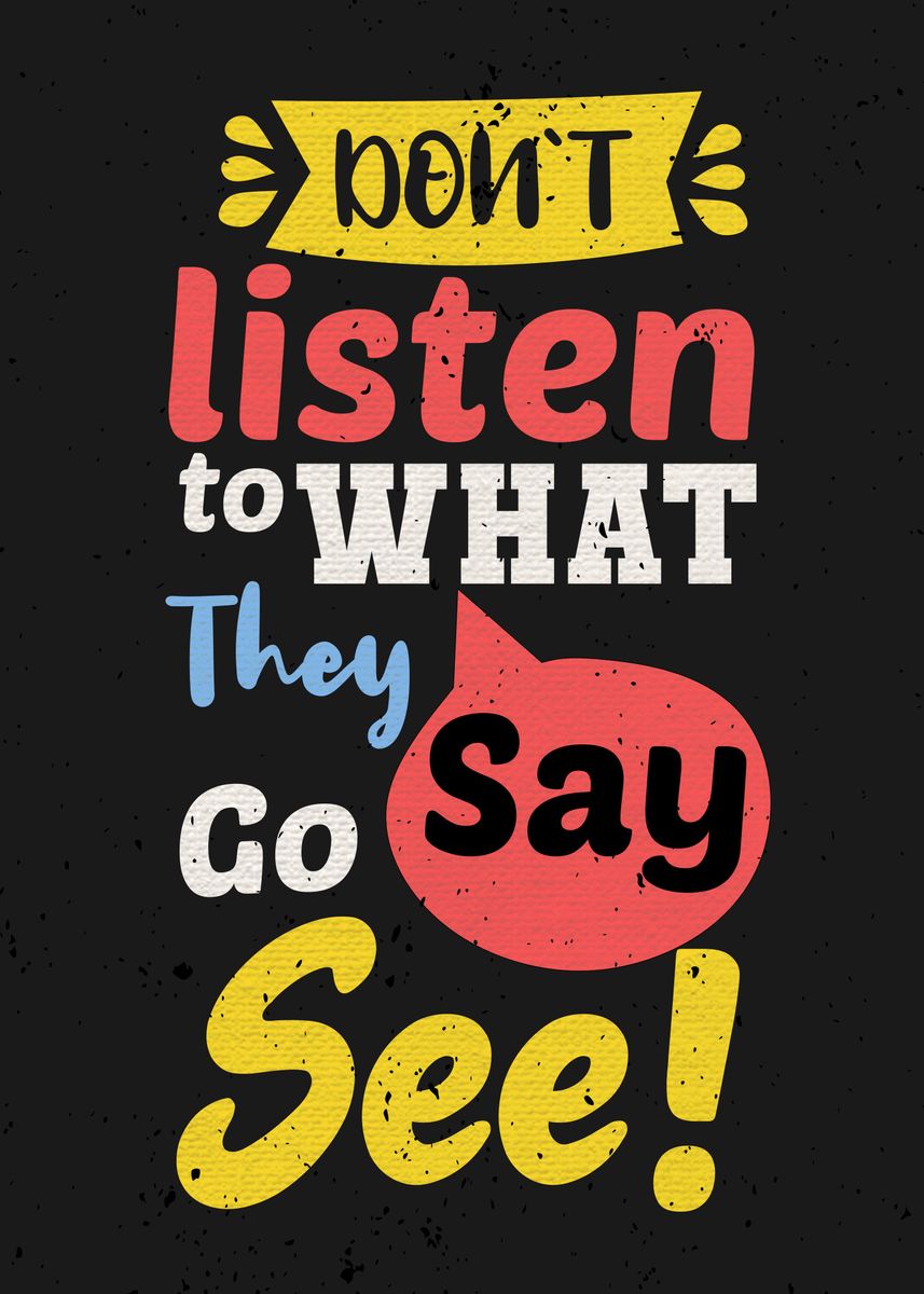 'Do not listen to what ' Poster by Yurika Harumiya | Displate