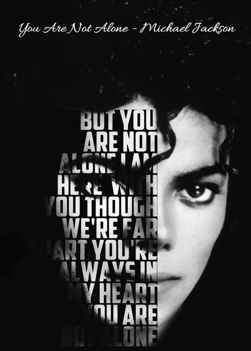 'You Are Not Alone ' Poster, picture, metal print, paint by The Poster