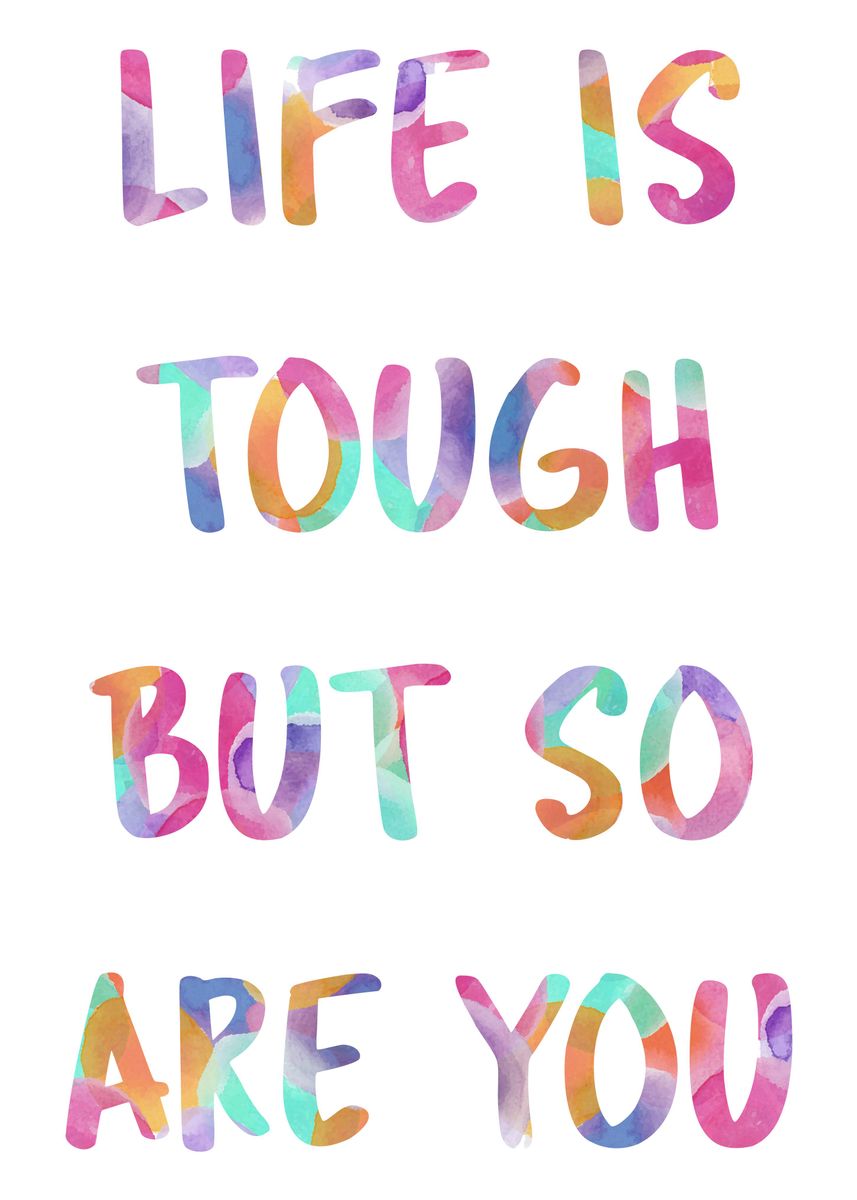 'Life Is Tough' Poster, picture, metal print, paint by Emily Pigou Art ...