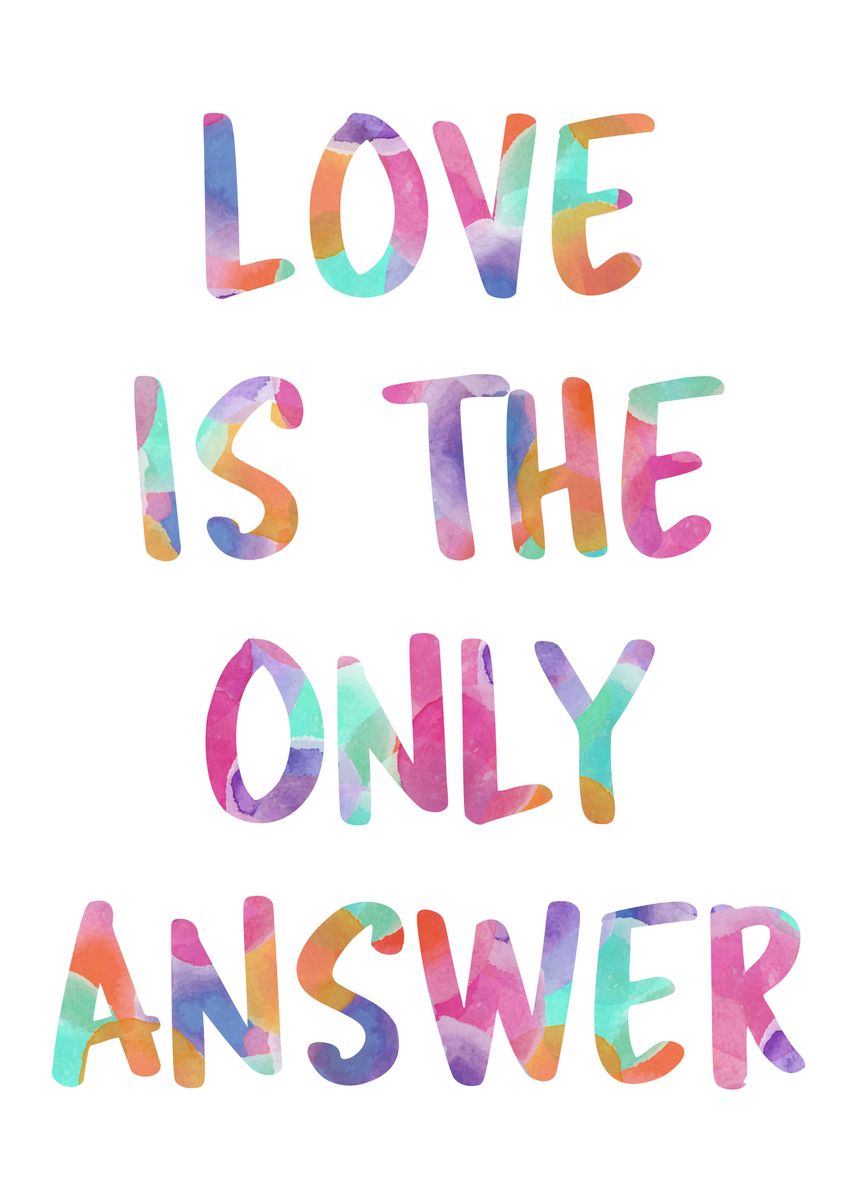 love-is-the-only-answer-poster-by-emily-pigou-art-displate