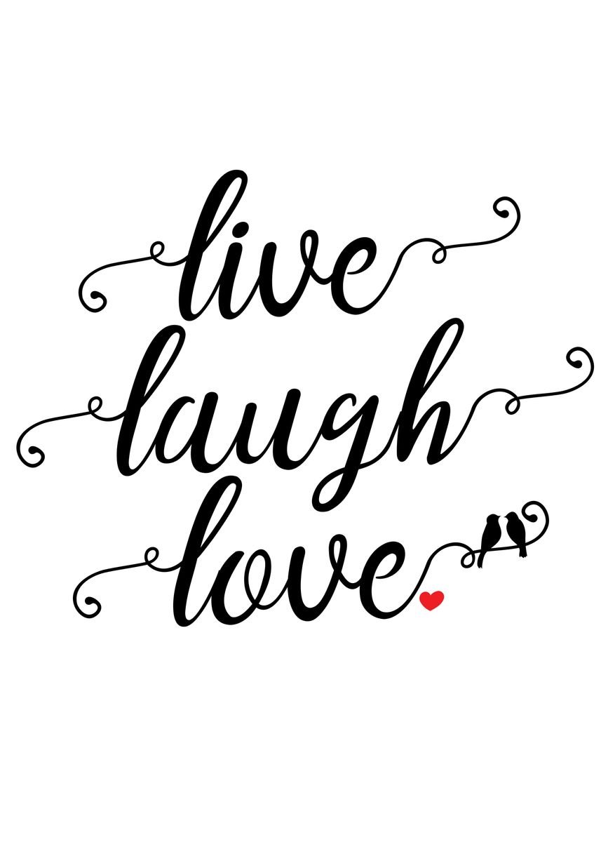 'Live Laugh Love' Poster, picture, metal print, paint by dkDesign ...