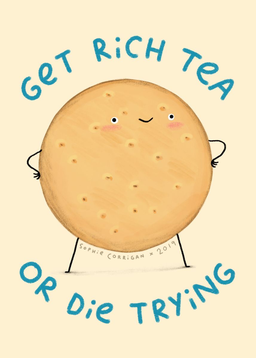 'Rich Tea' Poster by Sophie Corrigan | Displate