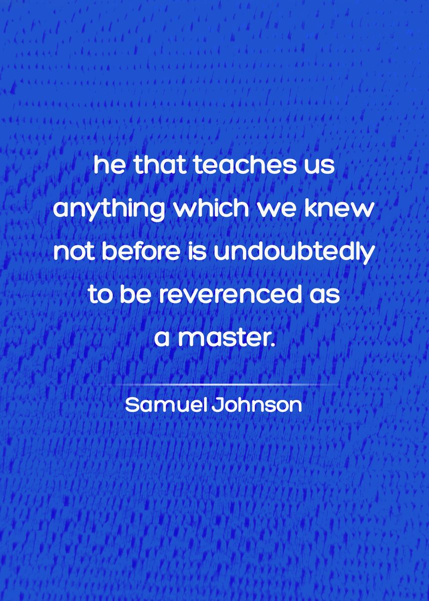 'reverenced As A Master' Poster By Teacher Quotes 