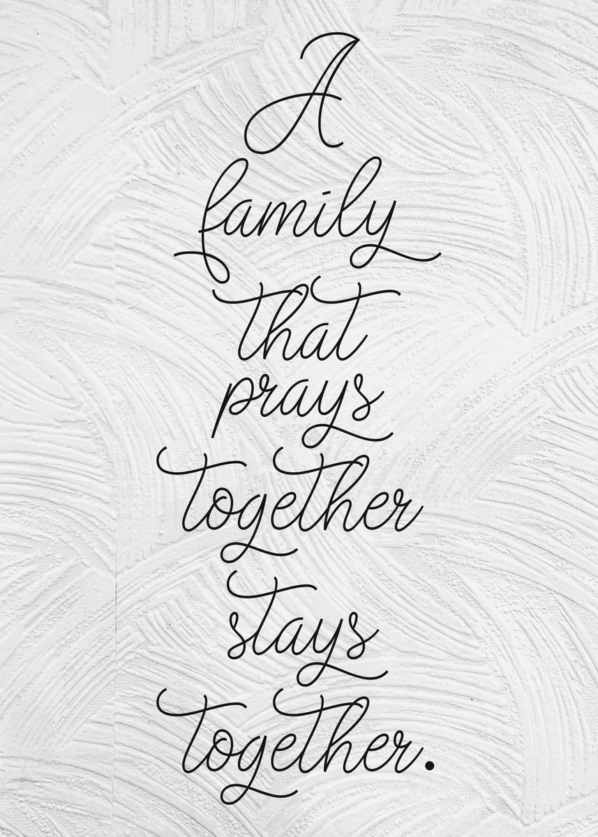 'Family that Prays Together' Poster, picture, metal print, paint by ...