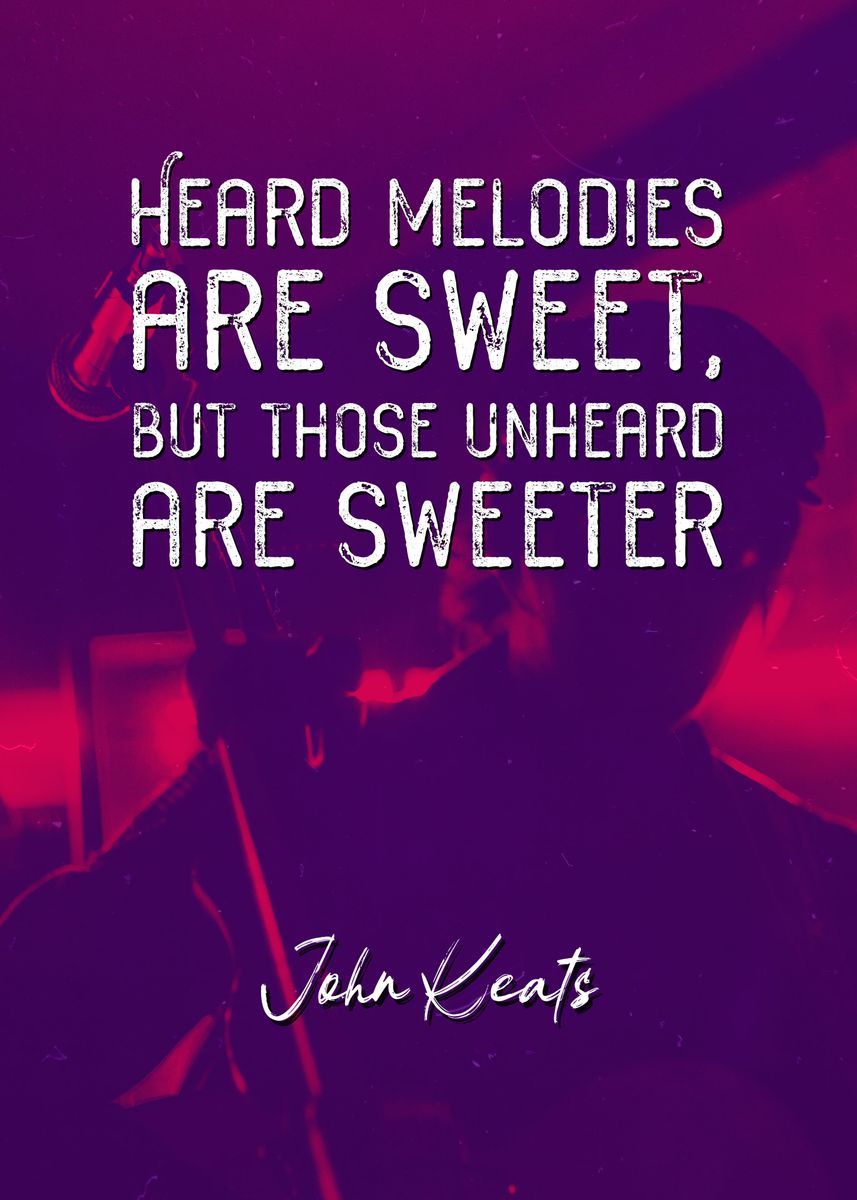 John Keats Melodies Quote Poster Print By Quoteey Displate displate