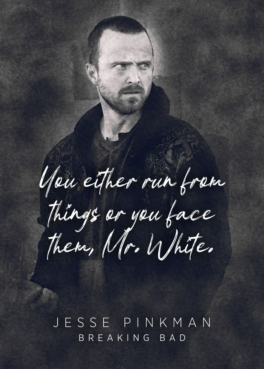 Jesse Pinkman Quote' Poster by Quoteey | Displate