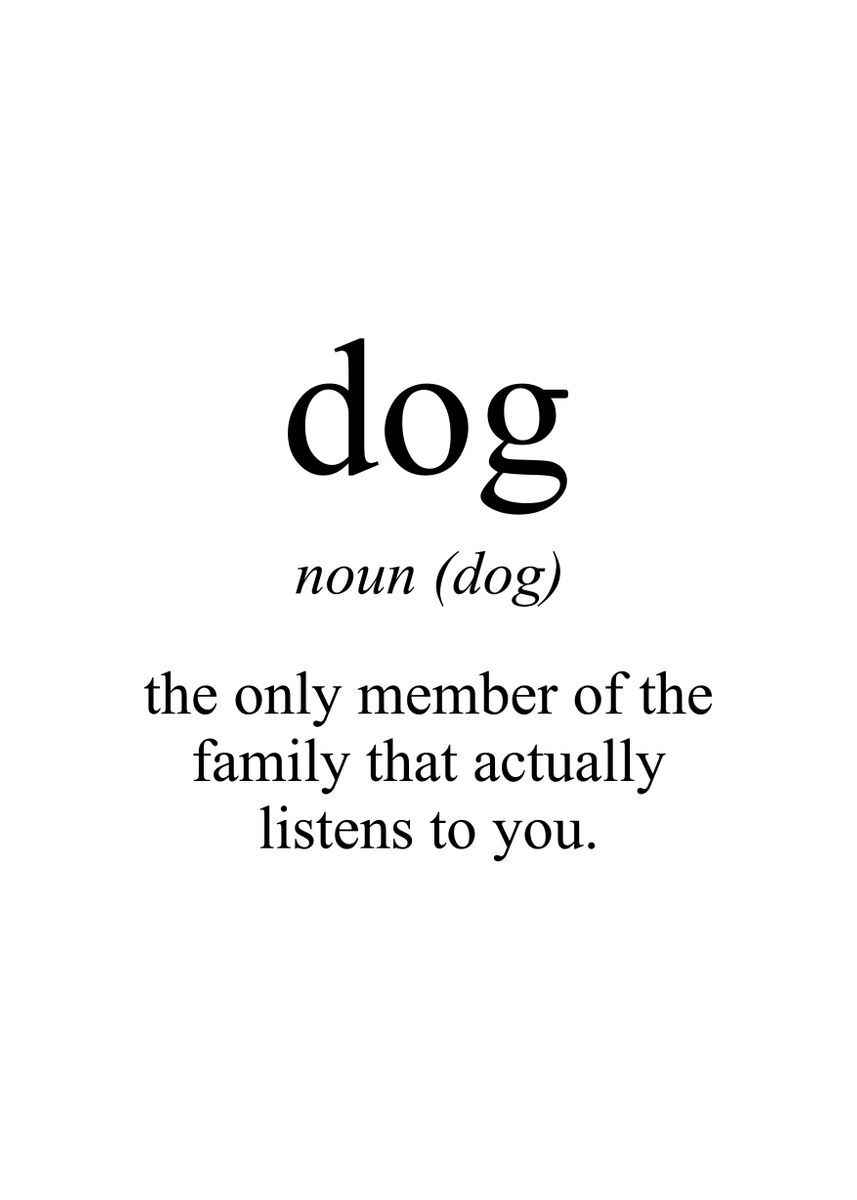 'Dog Meaning' Poster, picture, metal print, paint by Pixy Paper Displate