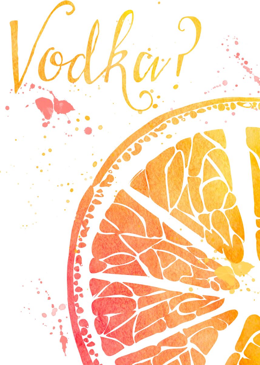 'Orange Vodka poster' Poster, picture, metal print, paint by ...