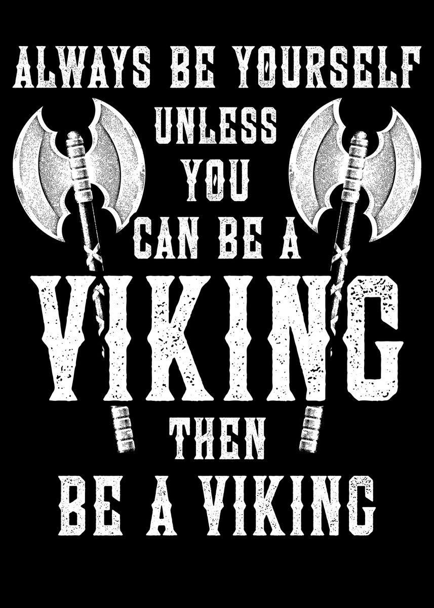 'Viking Saying' Poster, picture, metal print, paint by Teecher Martin ...