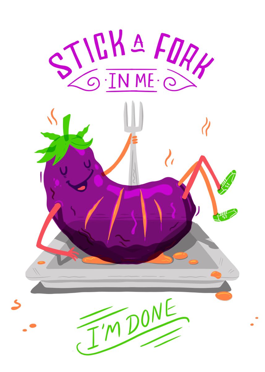 'Stick a fork in me' Poster by Mark Harrison Displate