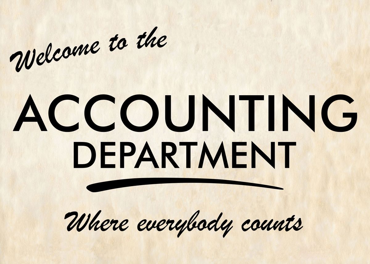 'Accounting Funny Office' Poster by Atomic Chinook Displate
