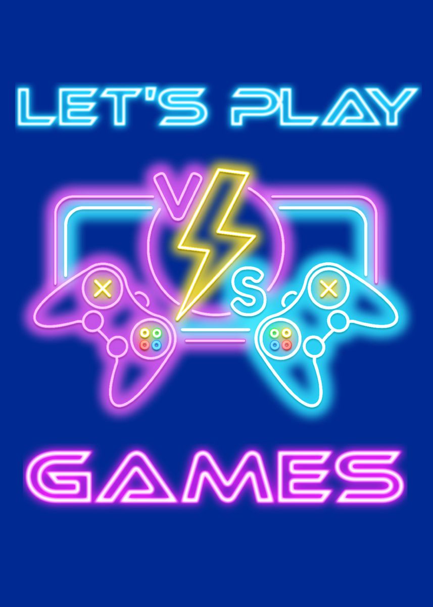 'Lets Play Games neon' Poster, picture, metal print, paint by Max Ronn ...