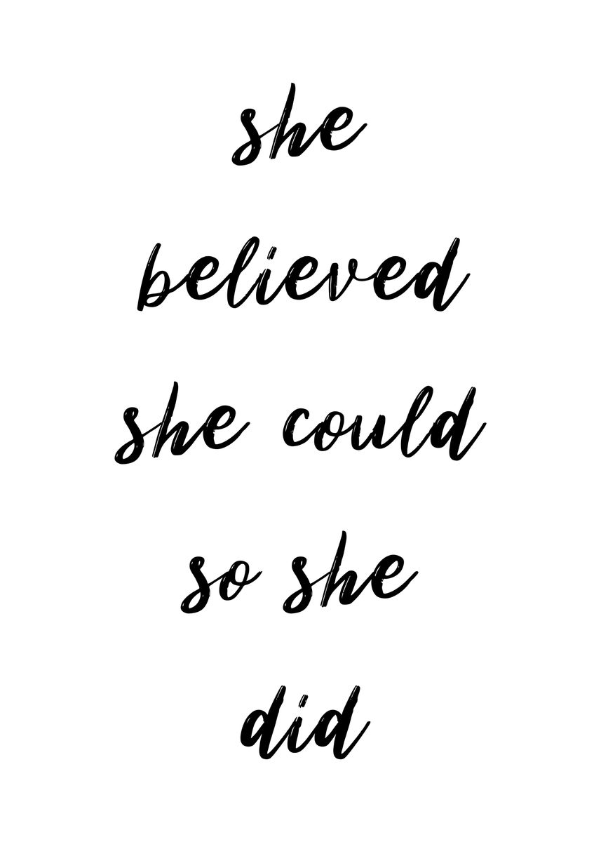 'she believed she could ' Poster, picture, metal print, paint by dkDesign | Displate