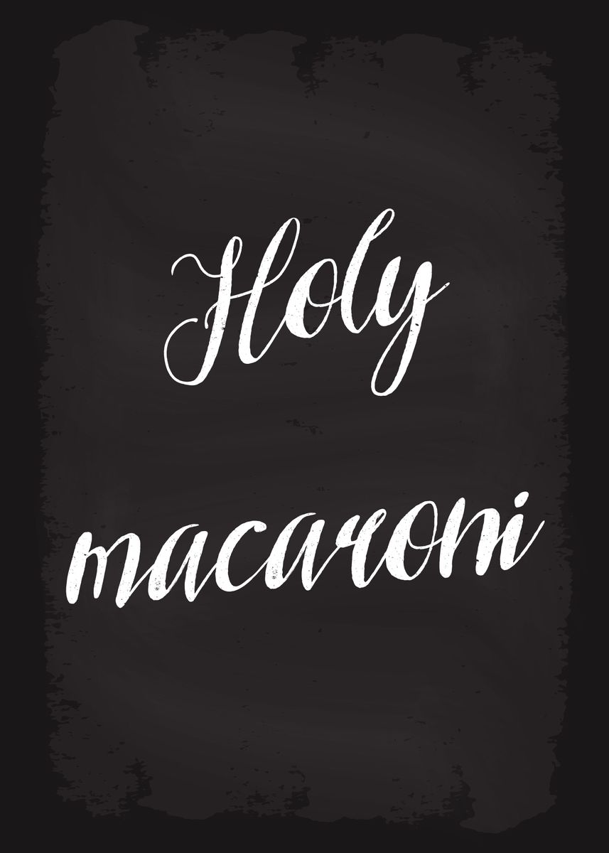 'Holy macaroni' Poster by dkDesign Displate