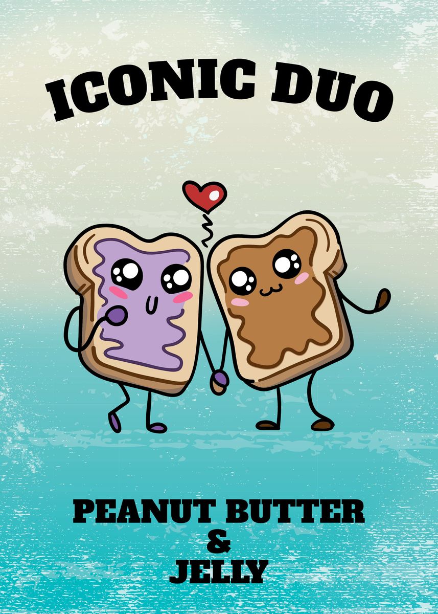 'peanut Butter And Jelly' Poster By Poster Parlor 