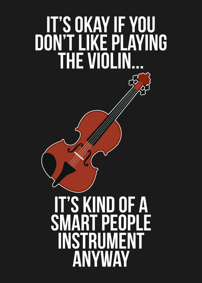 VIOLIN FUNNY GIFT IDEA' Poster by PosterWorld | Displate
