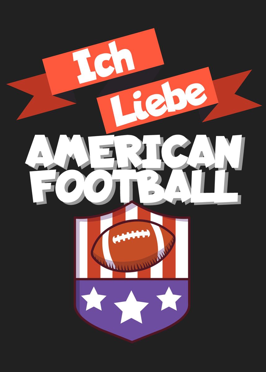 'Liebe American Football' Poster by maxdesign Displate