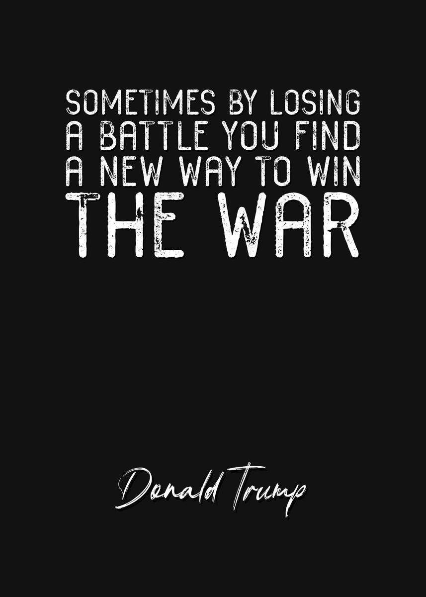 'Donald Trump Quote 9' Poster, picture, metal print, paint by Quoteey ...