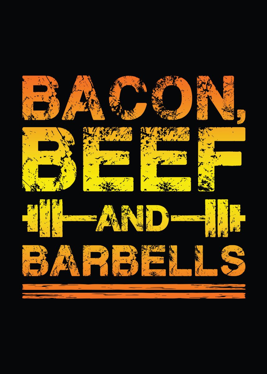 'Bacon Beef and Barbells' Poster by CHAN Displate