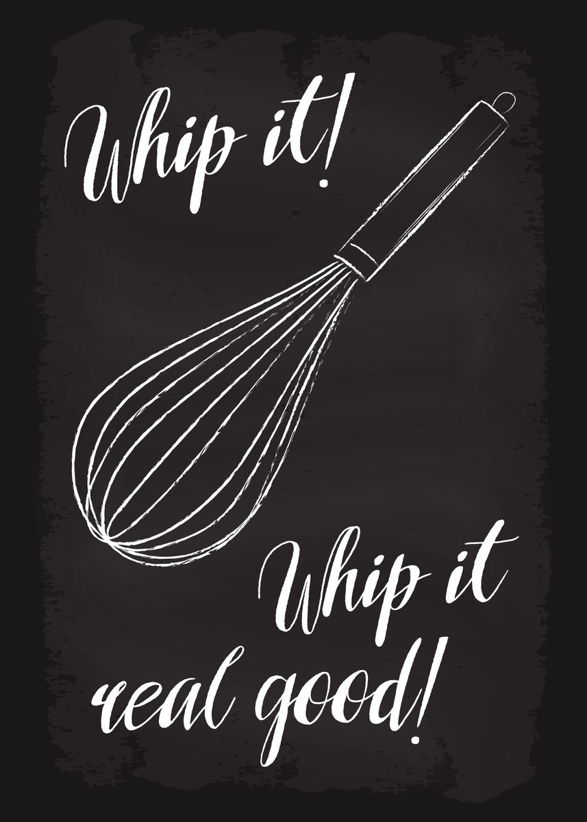 Whip It Whip It Real Good Poster By Dkdesign Displate