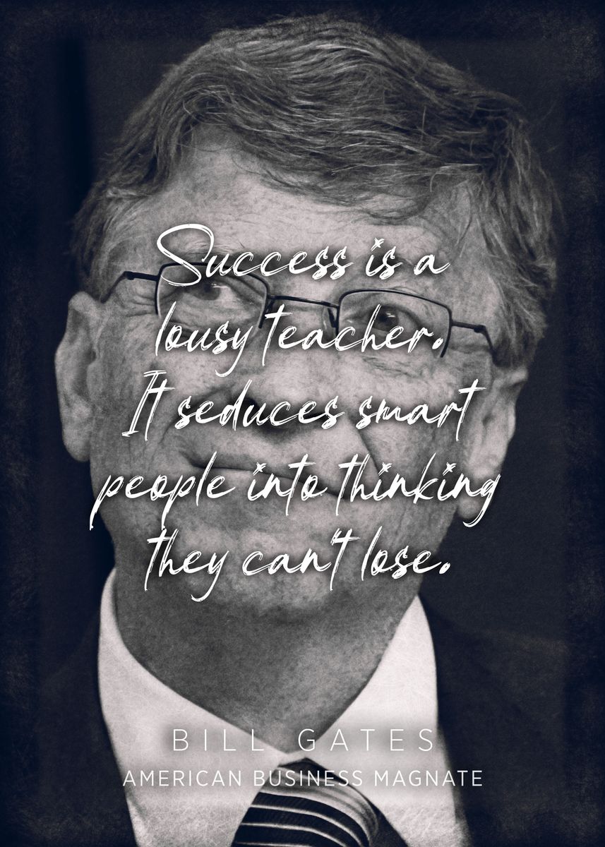 'Bill Gates Quote 3' Poster by Quoteey  | Displate