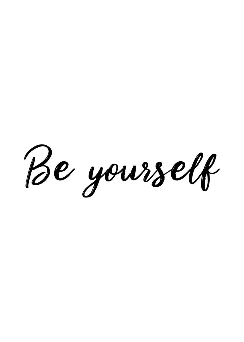 'Be Yourself' Poster by dkDesign | Displate