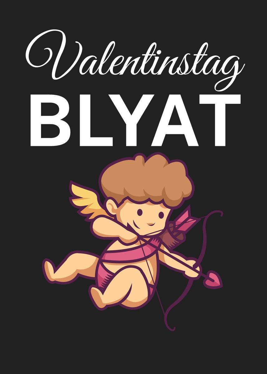 Valentinstag Blyat Poster, picture, metal print, paint by maxdesign |  Displate